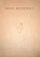 Adam Mickiewicz 1798 1948 Katalog wystawy