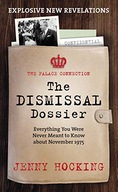 The Dismissal Dossier: The Palace Connection: