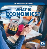 What Is Economics? (Social Studies Matters!) Finn, Peter