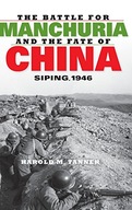 The Battle for Manchuria and the Fate of China: