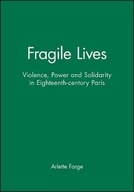 Fragile Lives: Violence, Power and Solidarity in