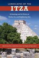 Landscapes of the Itza: Archaeology and Art