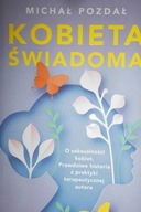 Kobieta świadoma - Michał Pozdał