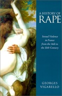 A History of Rape: Sexual Violence in France from