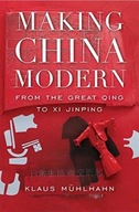 Making China Modern: From the Great Qing to Xi