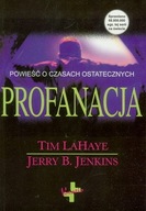 PROFANACJA - Tim Lahaye, Jerry B. Jenkins