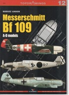 Messerschmitt Bf 109 A-D Models - Kagero Topdrawings 12 (bez dodatków)