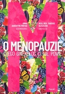 O MENOPAUZIE. CZEGO GINEKOLOG CI NIE POWIE - Anna