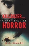 Killdozer... And Other Stories of Horror Kravon