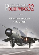 Polish Wings No. 32 - Mikoyan Gurevich MiG-21MF