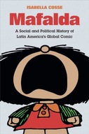 Mafalda: A Social and Political History of Latin