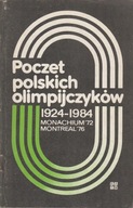 POCZET POLSKICH OLIMPIJCZYKÓW 1924-1984 MONACHIUM MONTREAL zespół