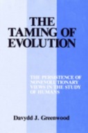 The Taming of Evolution: The Persistence of