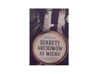 Sekrety archiwow XX wieku - Alain Decaux