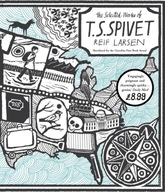 The Selected Works of T.S. Spivet Larsen Reif