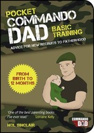 Pocket Commando Dad: Advice for New Recruits to