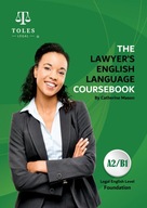 The Lawyer's English Language Coursebook. Foundation Level (A2/B1)