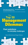 Top 50 Management Dilemmas, The: Fast solutions