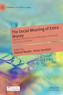 The Social Meaning of Extra Money: Capitalism and