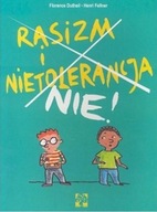 RASIZM I NIETOLERANCJA NIE FLORENCE DUTHEIL, HENRI FELLNER