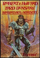 BARBARZYŃCA I MARZYCIEL. DWA ŚWIATY FANTASY Howard Robert