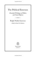 The Political Emerson: Essential Writings on