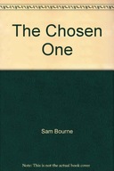 The Chosen One Bourne Sam