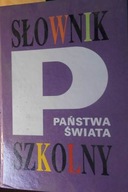 Słownik Szkolny Państwa Świata - Tadeusz Mołdawa