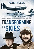 Transforming the Skies: Pilots, Planes and