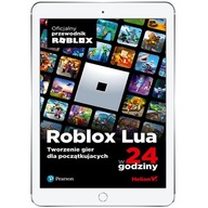 Roblox Lua w 24 godziny. Tworzenie gier