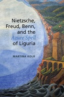 Nietzsche, Freud, Benn, and the Azure Spell of