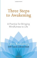 Three Steps to Awakening: A Practice for Bringing