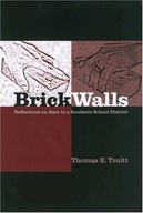 Brick Walls and Other Barriers: Race in a