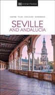 DK Eyewitness Seville and Andalucia DK Eyewitness