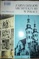 Zarys dziejów architektury w Polsce - Miłobędzki