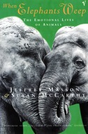 When Elephants Weep: The Emotional Lives of