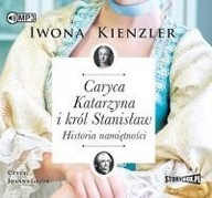 CARYCA KATARZYNA I KRÓL STANISŁAW AUDIOBOOK IWONA KIENZLER