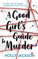 A Good Girl s Guide to Murder Jackson Holly