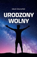 URODZONY WOLNY JAKUB GBURZYŃSKI EBOOK