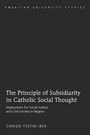 The Principle of Subsidiarity in Catholic Social