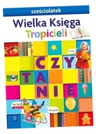 NOWI TROPICIELE SZEŚCIOLATEK. WIELKA KSIĘGA WSIP BEATA GAWROŃSKA, EMILIA RA