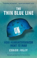 The Thin Blue Line: How Humanitarianism Went to