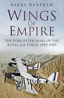 Wings of Empire: The Forgotten Wars of the Royal