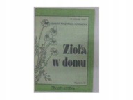 Zioła w domu D.Tyszyńska-Kownacka