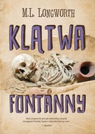 KLĄTWA FONTANNY, LONGWORT M. L.