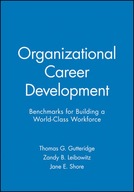 Organizational Career Development: Benchmarks for