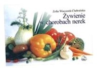 ŻYWIENIE W CHOROBACH NEREK ZOFIA WIECZOREK-CHEŁMIŃSKA