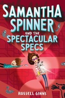 Samantha Spinner And The Spectacular Specs Ginns