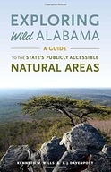 Exploring Wild Alabama: A Guide to the State s