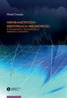 NIEPARAMETRYCZNA IDENTYFIKACJA NIELINIOWOŚCI